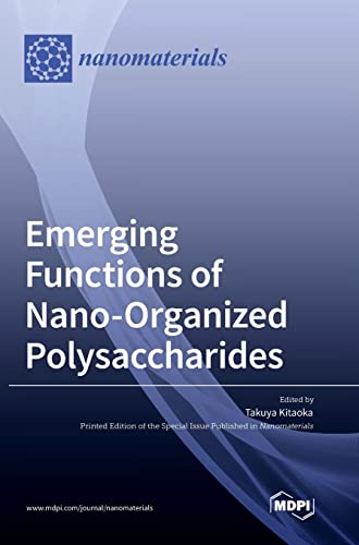 Emerging Functions Of Nano-Organized Polysaccharides