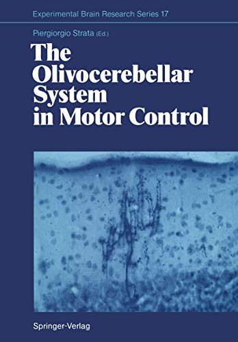 The Olivocerebellar System in Motor Control [Paperback]