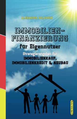 Immobilien-Praxishandbuch Fr Eigennutzer  Die Richtige Strategie Fr Immobilie [Hardcover]