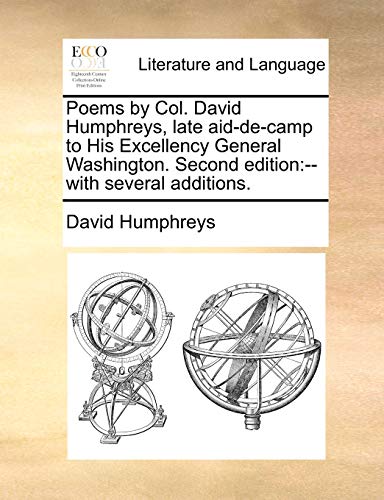 Poems by Col David Humphreys, Late Aid-de-Camp to His Excellency General Washing [Paperback]