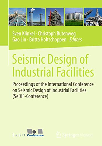 Seismic Design of Industrial Facilities Proceedings of the International Confer [Hardcover]