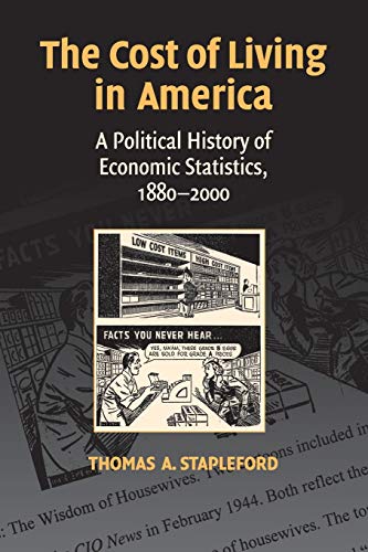 The Cost of Living in America A Political History of Economic Statistics, 1880 [Paperback]