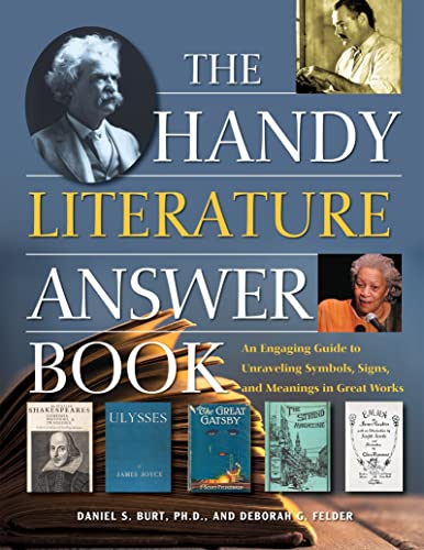 The Handy Literature Answer Book An Engaging Guide to Unraveling Symbols, Signs [Hardcover]