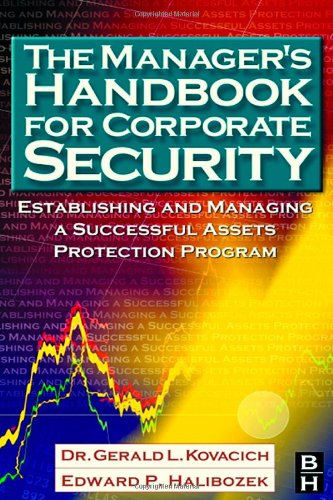 The Manager's Handbook for Corporate Security Establishing and Managing a Succe [Hardcover]