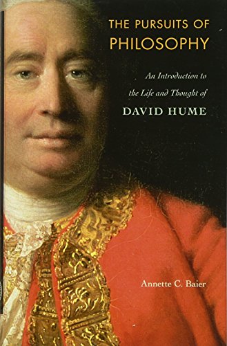 The Pursuits of Philosophy An Introduction to the Life and Thought of David Hum [Hardcover]