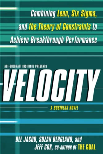 Velocity Combining Lean, Six Sigma and the Theory of Constraints to Achieve Bre [Paperback]