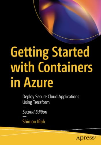 Getting Started with Containers in Azure Deploy Secure Cloud Applications Using [Paperback]