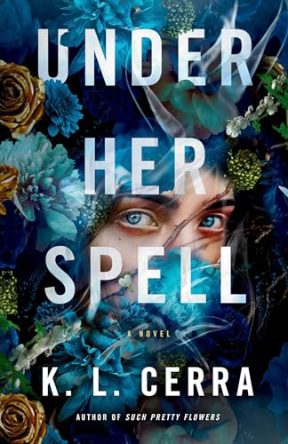 Under Her Spell A Novel [Paperback]