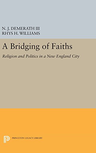 A Bridging of Faiths Religion and Politics in a New England City [Hardcover]