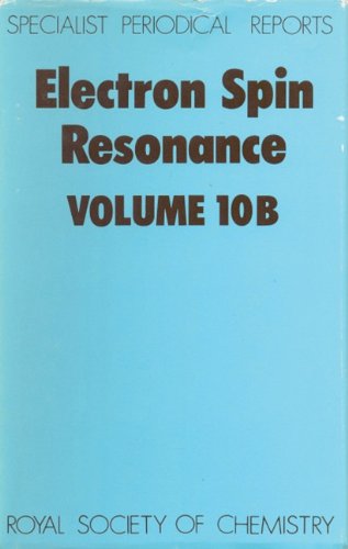 Electron Spin Resonance Volume 10B [Hardcover]