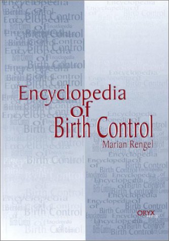 Encyclopedia Of Birth Control [Hardcover]