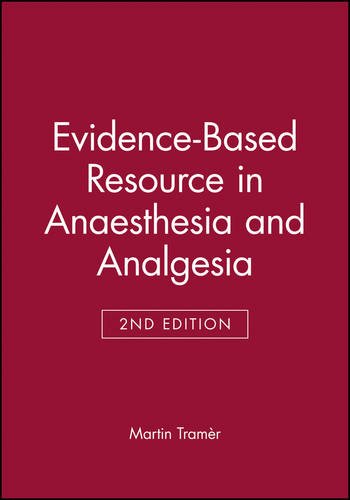 Evidence-Based Resource in Anaesthesia and Analgesia [Paperback]