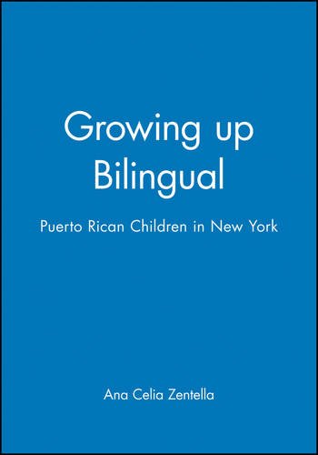 Growing up Bilingual Puerto Rican Children in New York [Paperback]
