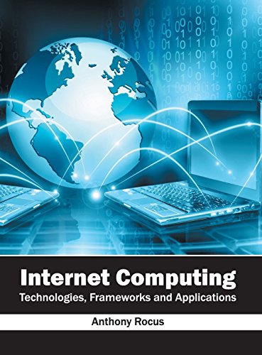 Internet Computing Technologies, Frameworks and Applications [Hardcover]