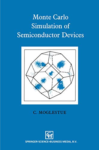 Monte Carlo Simulation of Semiconductor Devices [Hardcover]