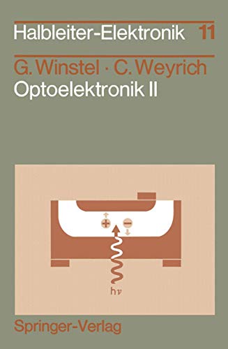 Optoelektronik II Photodioden, Phototransistoren, Photoleiter und Bildsensoren [Paperback]
