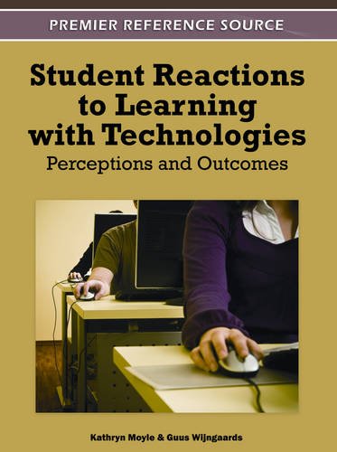 Student Reactions To Learning With Technologies Perceptions And Outcomes [Hardcover]