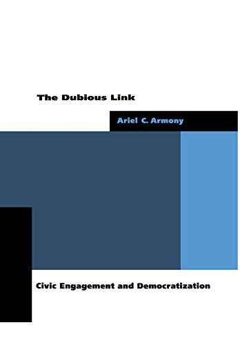 The Dubious Link Civic Engagement and Democratization [Hardcover]
