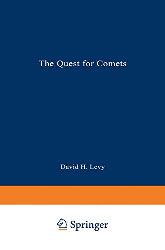 The Quest for Comets An Explosive Trail of Beauty and Danger [Paperback]