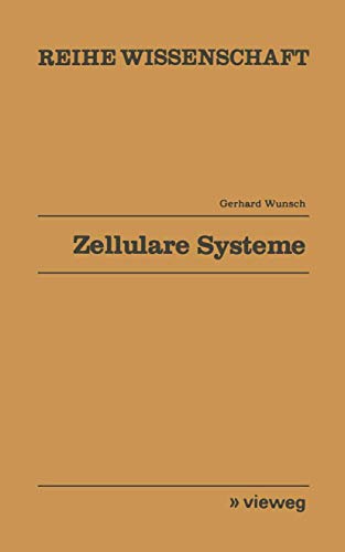 Zellulare Systeme Mathematische Theorie kausaler Felder [Paperback]