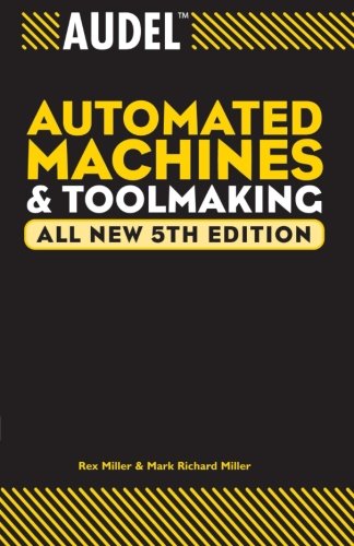 Audel Automated Machines and Toolmaking [Paperback]