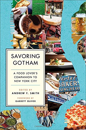 Savoring Gotham A Food Lover's Companion to New York City [Paperback]