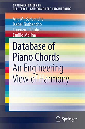 Database of Piano Chords An Engineering View of Harmony [Paperback]