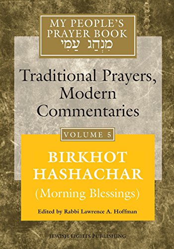 My People's Prayer Book Vol 5 Birkhot Hashachar}}(Morning Blessings) [Paperback]