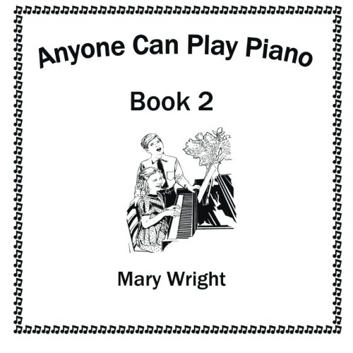 Anyone Can Play Piano Book Two [Paperback]