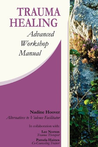 Trauma Healing Advanced Workshop Manual [Paperback]