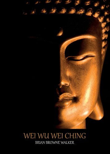 Wei Wu Wei Ching [Paperback]