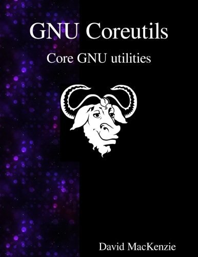 Gnu Coreutils Core Gnu Utilities [Paperback]