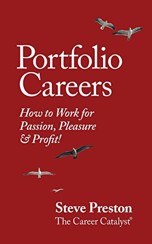 Portfolio Careers  How to Work for Passion, Pleasure and Profit [Paperback]