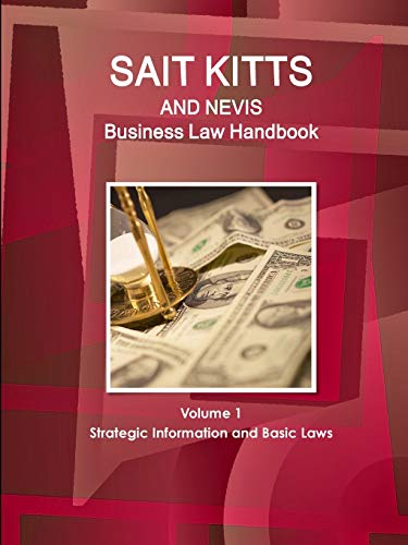 St. Kitts and Nevis Business Law Handbook [Paperback]