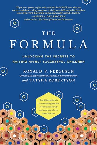 The Formula Unlocking the Secrets to Raising Highly Successful Children [Hardcover]