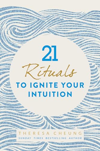 21 Rituals to Ignite Your Intuition [Paperback]
