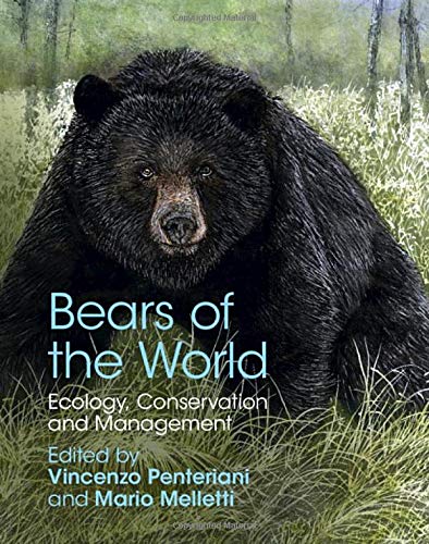 Bears of the World Ecology, Conservation and Management [Hardcover]