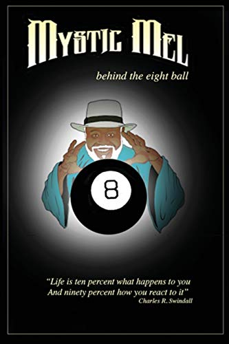 Behind the Eightball  The Marvelous Misadventures of Mystic Mel [Paperback]