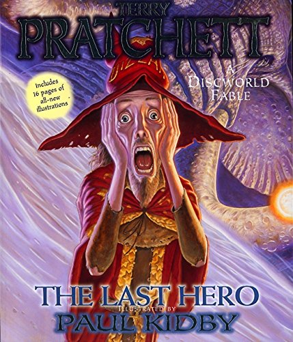 The Last Hero: A Discworld Fable [Paperback]