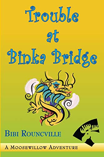 Trouble at Binka Bridge [Paperback]
