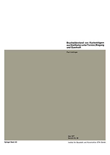 Bruchwiderstand von Kastentrgern aus Stahlbeton unter Torsion, Biegung und Quer [Paperback]