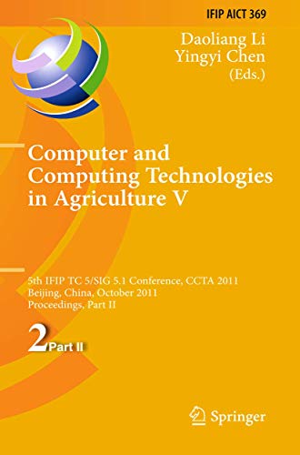 Computer and Computing Technologies in Agriculture 5th IFIP TC 5, SIG 5.1 Inter [Hardcover]