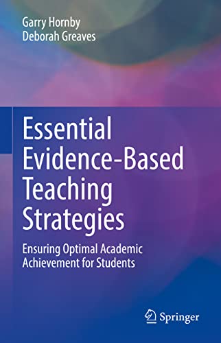 Essential Evidence-Based Teaching Strategies Ensuring Optimal Academic Achievem [Hardcover]