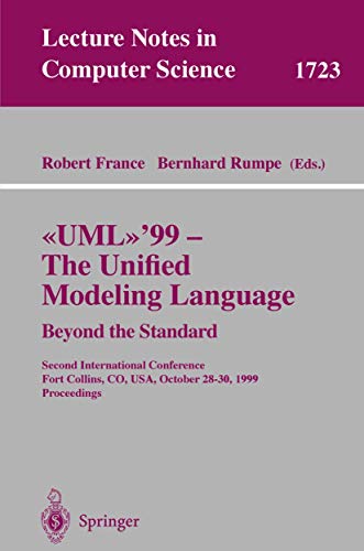 UML'99 - The Unified Modeling Language Beyond the Standard Second Internationa [Paperback]