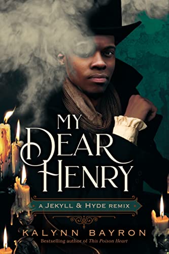 My Dear Henry A Jekyll & Hyde Remix [Hardcover]