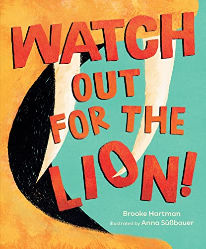 Watch Out for the Lion [Hardcover]