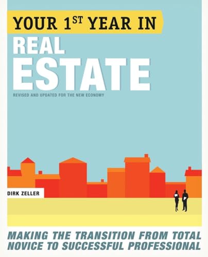 Your First Year in Real Estate, 2nd Ed. Making the Transition from Total Novice [Paperback]