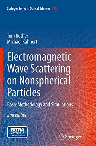 Electromagnetic Wave Scattering on Nonspherical Particles Basic Methodology and [Paperback]