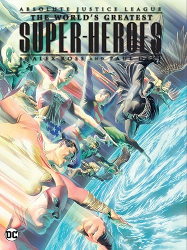 Justice League The World's Greatest Superheroes by Alex Ross &amp Paul Dini (N [Paperback]