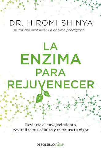 La enzima para rejuvenecer / Rejuvenation Enzyme [Paperback]